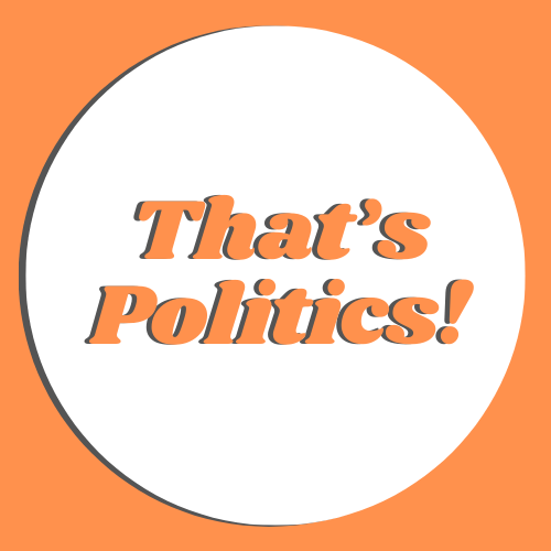 That's Politics Podcast
