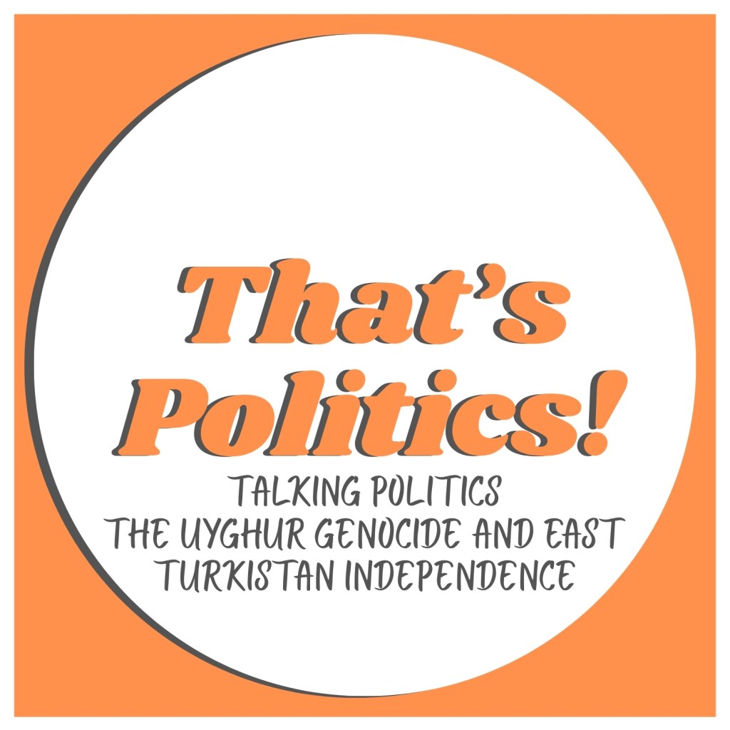 Talking Politics: The Uyghur genocide and East Turkistan&nbsp;independence